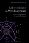 Image for Roberto Bolano as world literature