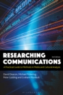 Image for Researching Communications: A Practical Guide to Methods in Media and Cultural Analysis
