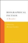 Image for Biographical fiction  : a reader