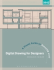 Image for Digital Drawing for Designers: A Visual Guide to AutoCAD® 2017