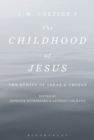 Image for J.M. Coetzee&#39;s The childhood of Jesus: the ethics of ideas and things