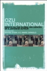 Image for Ozu international  : essays on the global influences of a Japanese auteur