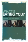 Image for What&#39;s eating you?: food and horror on screen