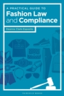 Image for A practical guide to fashion law and compliance
