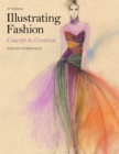 Image for Illustrating fashion: concept to creation