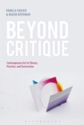 Image for Beyond critique: contemporary art in theory, practice, and instruction