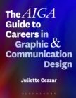 Image for The AIGA guide to careers in graphic and communication design