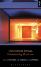 Image for Understanding Deleuze, Understanding Modernism