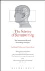 Image for The science of screenwriting  : the neuroscience behind storytelling strategies