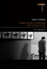 Image for Non-cinema: global digital film-making and the multitude