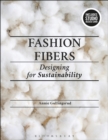 Image for Fashion Fibers : Designing for Sustainability - Bundle Book + Studio Access Card