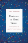Image for Cartoons in hard times: the animated shorts of Disney and Warner Brothers in depression and war 1932-1945