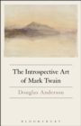 Image for The Introspective Art of Mark Twain