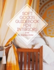 Image for Soft goods guidebook for interiors