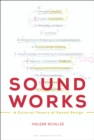 Image for Sound works  : a cultural theory of sound design
