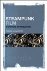 Image for Steampunk film: a critical introduction