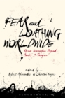 Image for Fear and loathing worldwide  : gonzo journalism beyond Hunter S. Thompson