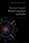 Image for Beyond English: World Literature and India