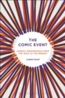 Image for The comic event: comedic performance from the 1950s to the present