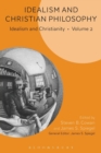 Image for Idealism and ChristianityVolume 2,: Idealism and Christian philosophy