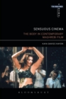 Image for Sensuous cinema: the body in contemporary Maghrebi film