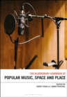 Image for The Bloomsbury Handbook of Popular Music, Space and Place