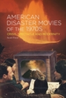 Image for American disaster movies of the 1970s  : crisis, spectacle and modernity
