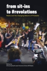 Image for From sit-ins to `revolutions  : media and the changing nature of protests