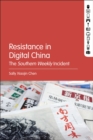 Image for Resistance in Digital China: The Southern Weekly Incident