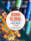 Image for Going Global: The Textile and Apparel Industry