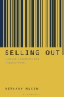 Image for Selling out  : culture, commerce and popular music