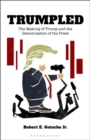 Image for Trumpled : The Making of Trump and the Demonization of the Press
