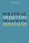 Image for Political Monsters and Democratic Imagination