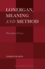 Image for Lonergan, meaning, and method  : philosophical essays