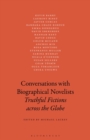 Image for Conversations with biographical novelists  : truthful fictions across the globe