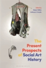 Image for The present prospects of social art history