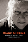 Image for Diane di Prima: visionary poetics and the hidden religions