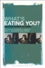Image for What&#39;s eating you?  : food and horror on screen