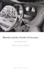 Image for Blanchot and the outside of literature