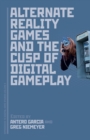 Image for Alternate reality games and the cusp of digital gameplay