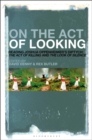 Image for On the Act of Looking