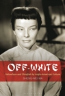 Image for Off-white  : yellowface and Chinglish by Anglo-American culture