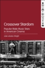 Image for Crossover stardom  : popular male music stars in American cinema