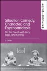 Image for Situation Comedy, Character, and Psychoanalysis