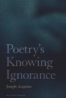 Image for Poetry&#39;s knowing ignorance