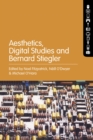 Image for Aesthetics, digital studies and Bernard Stiegler
