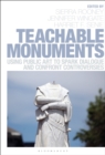 Image for Teachable monuments  : using public art to spark dialogue and confront controversy
