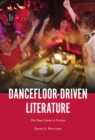 Image for Dancefloor-driven literature: the rave scene in fiction