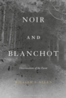Image for Noir and Blanchot: deteriorations of the event