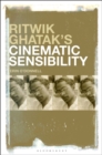 Image for Ritwik Ghatak’s Cinematic Sensibility